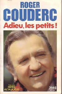 Livrenpoche : Adieu, les petits ! - Roger Couderc - Livre