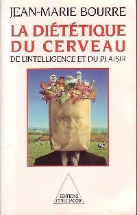 La diététique du cerveau - Jean-Marie Bourre -  Jacob GF - Livre