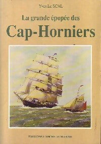Livrenpoche : La grande épopée des Cap-Horniers - Yves Le Scal - Livre