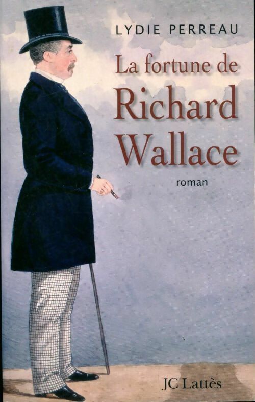 Livrenpoche : La fortune de Richard Wallace - Lydie Perreau - Livre