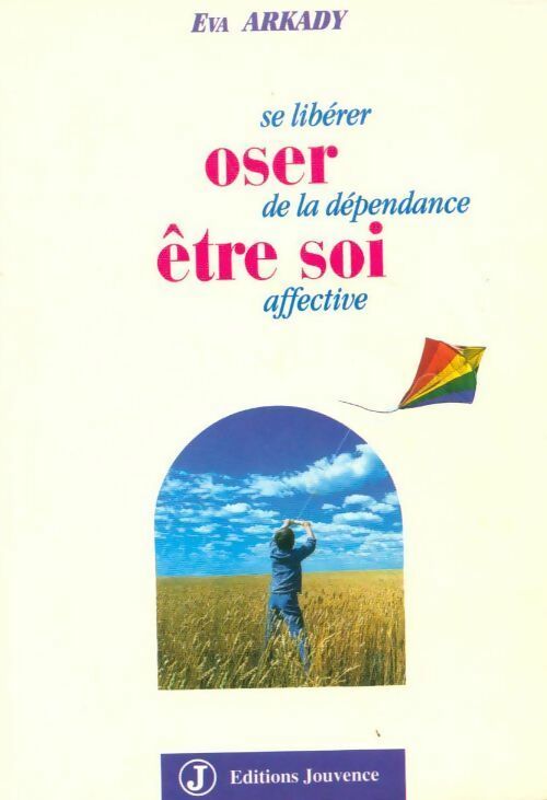 Oser être soi - Eva Arkady - Livre