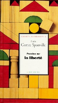 Livrenpoche : Pensées sur la liberté - André Comte-Sponville - Livre
