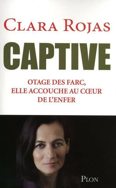 Livrenpoche : Captive - Clara Rojas - Livre