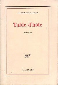 Table d'hôte - Daniel Boulanger -  Gallimard GF - Livre