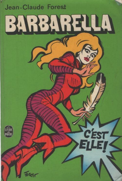 Barbarella : C'est elle - Jean-Claude Forest - Livre