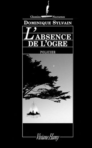 L'absence de l'ogre - Dominique Sylvain -  Chemins Nocturnes - Livre