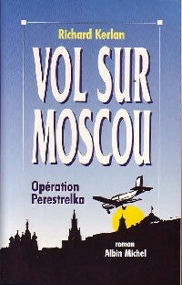 Livrenpoche : Vol sur Moscou - Richard Kerlan - Livre
