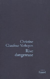 Livrenpoche : Rive dangereuse - Christine Chaufour-verheyen - Livre