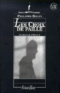 Livrenpoche : Les croix de paille - Philippe Bouin - Livre