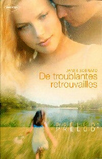 Livrenpoche : De troublantes retrouvailles - Jamie Sobrato - Livre