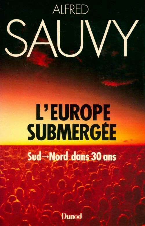 Livrenpoche : L'Europe submergée - Alfred Sauvy - Livre
