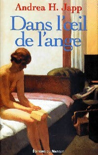 Livrenpoche : Dans l'oeil de l'ange - Andréa H. Japp - Livre