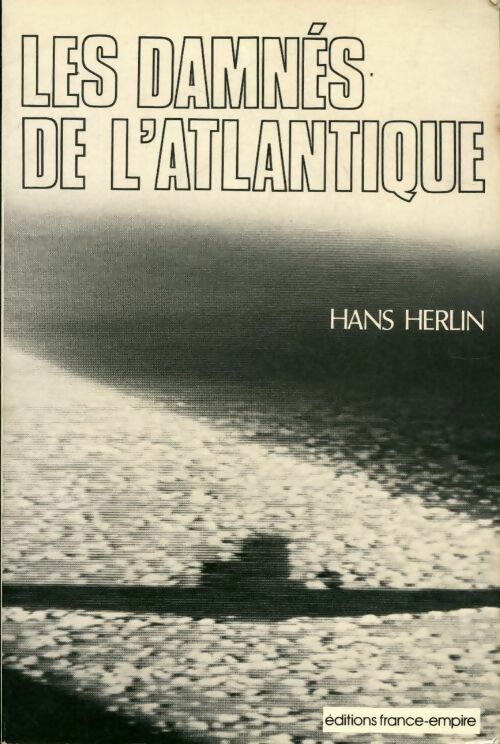 Livrenpoche : Les damnés de l'Atlantique - Hans Herlin - Livre