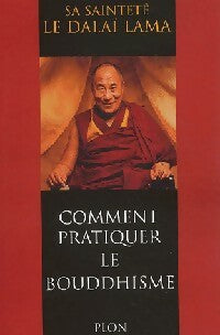 Livrenpoche : Comment pratiquer le bouddhisme - Dalaï-Lama - Livre
