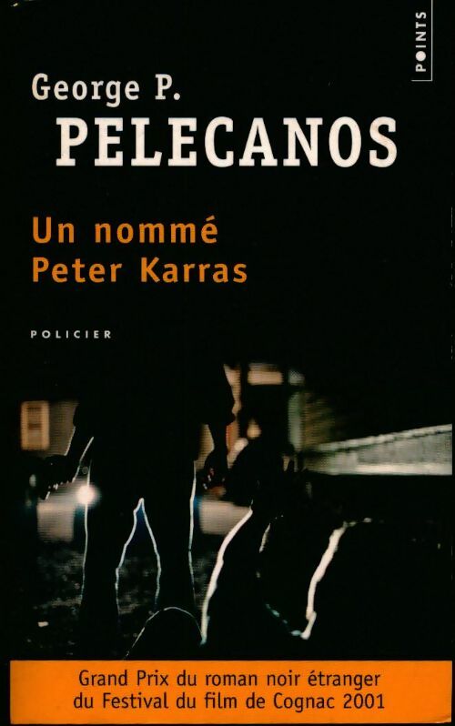 Un nommé Peter Karras - George P. Pelecanos -  Points - Livre
