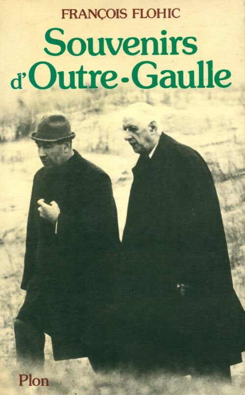 Livrenpoche : Souvenirs d'Outre-Gaulle - François Flohic - Livre