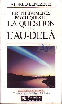 Livrenpoche : Les phénomènes psychiques et la question de l'au-delà - Alfred Benezech - Livre