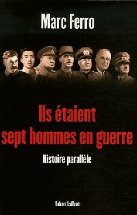 Livrenpoche : Ils étaient sept hommes en guerre - Marc Ferro - Livre