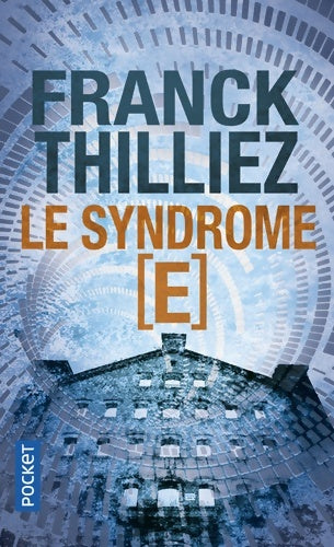 Livrenpoche : Le syndrome [E] - Franck Thilliez - Livre