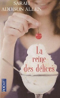 Livrenpoche : La reine des délices - Sarah Addison Allen - Livre