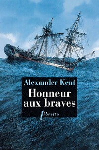 Livrenpoche : Honneur aux braves - Alexander Kent - Livre