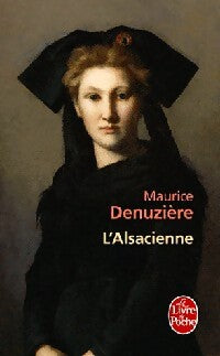 Livrenpoche : L'alsacienne - Maurice Denuzière - Livre