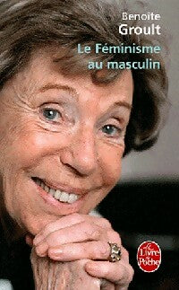Livrenpoche : Le féminisme au masculin - Benoîte Groult - Livre