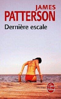 Livrenpoche : Dernière escale - Patterson James - Livre