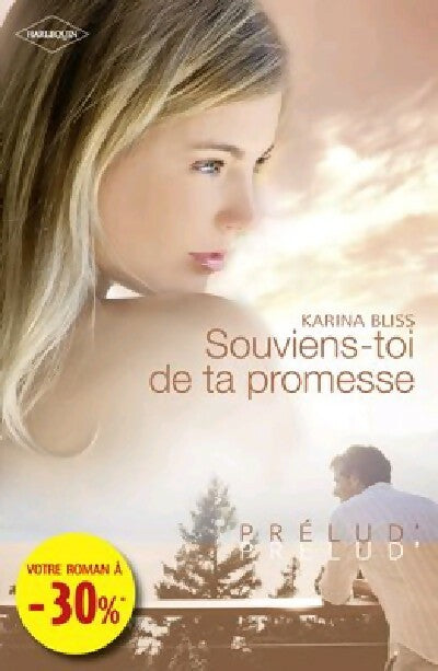 Livrenpoche : Souviens-toi de ta promesse - Karina Bliss - Livre