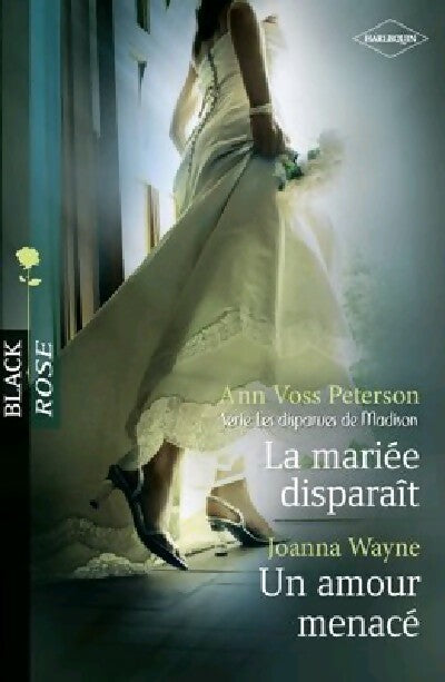Livrenpoche : La mariée disparaît / Un amour menacé - Ann Voss Peterson, Joanna Wayne - Livre