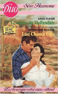 Livrenpoche : Le trésor du Hollandais / Last chance cafe - Linda Turner, Curtiss Ann Matlock - Livre