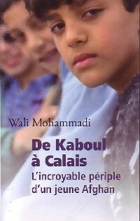 Livrenpoche : De Kaboul à Calais - Geoffroy Deffrennes - Livre