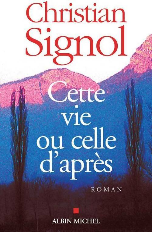 Livrenpoche : Cette vie ou celle d'après - Christian Signol - Livre