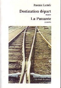 Livrenpoche : Destination départ / La Passante - Pascale Lemée - Livre
