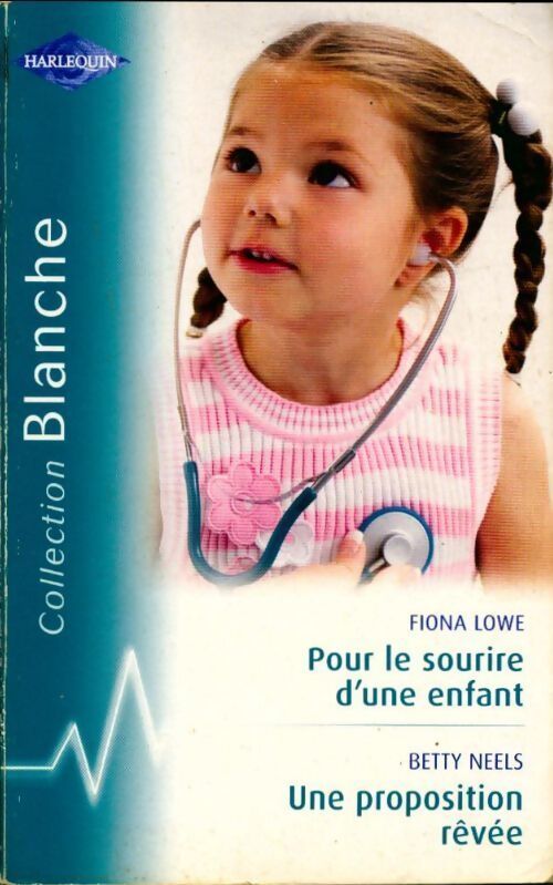 Livrenpoche : Pour le sourire d'une enfant / Une proposition rêvée - Fiona Lowe - Livre