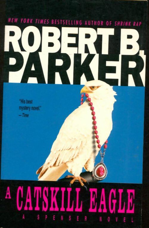 Livrenpoche : A castskill eagle - Robert B. Parker - Livre