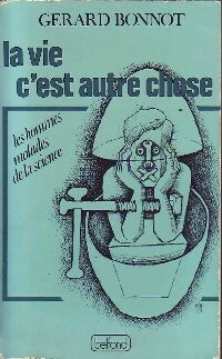 Livrenpoche : La vie, c'est autre chose - Gérard Bonnot - Livre