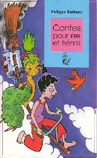 Livrenpoche : Contes pour rire et frémir - Philippe Barbeau - Livre