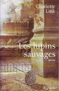 Livrenpoche : Les lupins sauvages - Charlotte Link - Livre