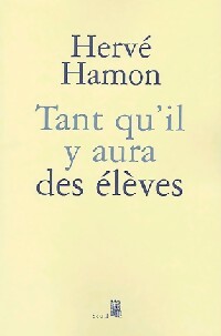 Livrenpoche : Tant qu'il y aura des élèves - Hervé Hamon - Livre