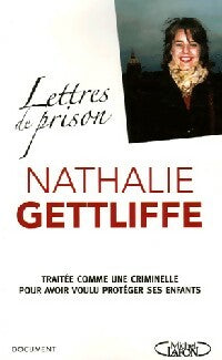 Livrenpoche : Lettres de prison - Nathalie Gettliffe - Livre