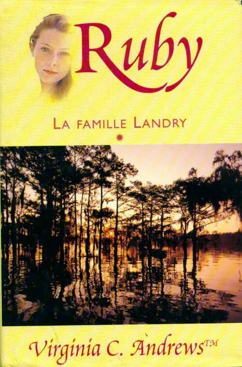 La famille Landry Tome I : Ruby - Virginia Cleo Andrews -  France Loisirs GF - Livre