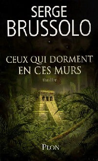 Livrenpoche : Ceux qui dorment en ces murs - Serge Brussolo - Livre