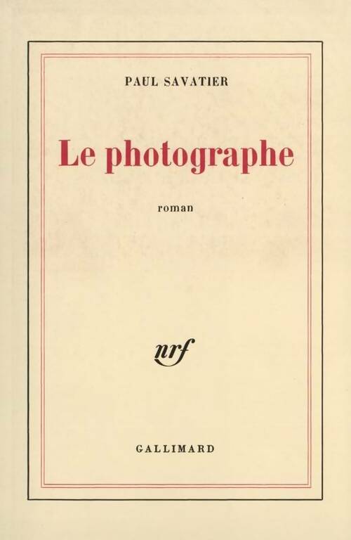 Livrenpoche : Le photographe - Paul Savatier - Livre