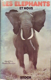 Livrenpoche : Les éléphants et nous - Iain Douglas-Hamilton, Oria Douglas-Hamilton - Livre