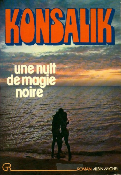 Livrenpoche : Une nuit de magie noire - Heinz G. Konsalik - Livre