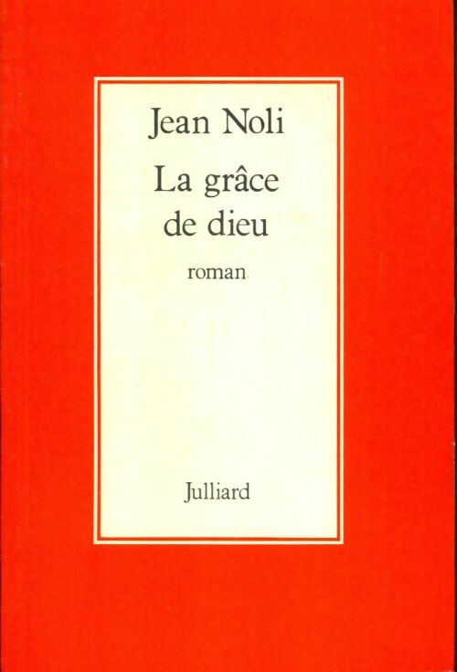 Livrenpoche : La grâce de Dieu - Jean Noli - Livre