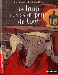 Livrenpoche : Le loup qui avait peur de tout - Ann Rocard - Livre