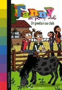 Livrenpoche : Fanny Tome V : Un poulain au club - Dagma H. Mueller - Livre