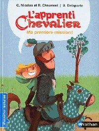 Livrenpoche : L'apprenti chevalier Tome I : Ma première mission - Christophe Nicolas, Rémy Chaurand - Livre